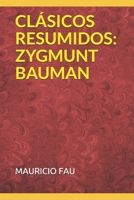 Cl�sicos Resumidos: Zygmunt Bauman 9871719590 Book Cover