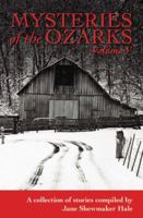 Mysteries of the Ozarks, Vol. V 1946504491 Book Cover