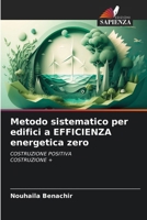 Metodo sistematico per edifici a EFFICIENZA energetica zero (Italian Edition) 6207167104 Book Cover