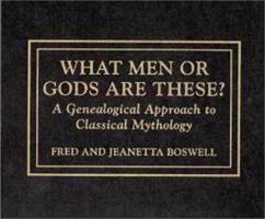 What Men or Gods are These?: A Genealogical Approach to Classical Mythology 0810813149 Book Cover
