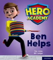 Hero Academy: Oxford Level 1+, Pink Book Band: Ben Helps 019841594X Book Cover