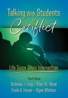 Talking with Students in Conflict: Life Space Crisis Intervention 1416411909 Book Cover