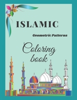 Islamic Geometric Patterns Coloring book: A Great Book Of Islamic Patterns & Mandalas To Color, ''Islamic Art''. B089M1FFCV Book Cover