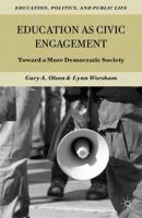 Education as Civic Engagement: Toward a More Democratic Society 113703369X Book Cover