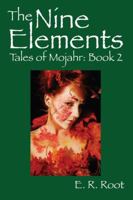 The Nine Elements (Tales of Mojahr) 1432771957 Book Cover