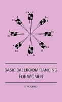 Basic Ballroom Dancing for Women 1445515075 Book Cover