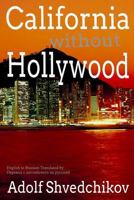 California without Hollywood 1796917753 Book Cover