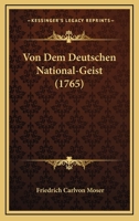 Von Dem Deutschen National-Geist (1765) 1104927942 Book Cover