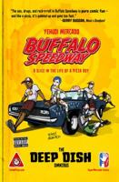 Buffalo Speedway: The Deep Dish Omnibus 0692225293 Book Cover