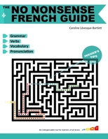 The No Nonsense French Guide 1723512036 Book Cover