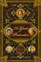 The Great Pretenders: The True Stories Behind Famous Historical Mysteries 0393326446 Book Cover