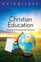 GUIDELINES 2013-2016 CHRISTIAN EDUCATION 1426736428 Book Cover