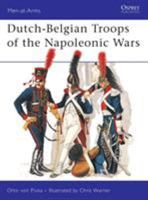 Dutch-Belgian Troops of the Napoleonic Wars (Men-at-arms) 085045347X Book Cover