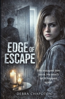 Edge of Escape 1453611630 Book Cover