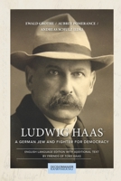 Ludwig Haas: A German Jew and Fighter for Democracy 0473533200 Book Cover
