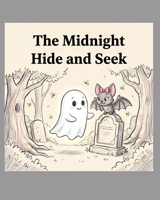 The Midnight Hide and Seek B0HB39TJRH Book Cover