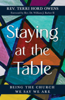 Staying at the Table: Being the Church We Say We Are 0827212968 Book Cover