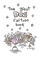 The Great Dog Cartoon Book B0BJYGK9T6 Book Cover
