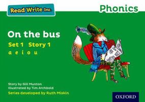 Read Write Inc. Phonics: Green Set 1 Storybook 1 On The Bus 0198371314 Book Cover