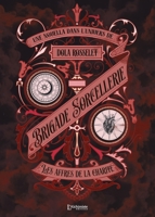 Brigade Sorcellerie - Les affres de la charité (French Edition) 2379663556 Book Cover