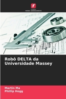 Robô DELTA da Universidade Massey (Portuguese Edition) 6208912741 Book Cover