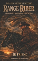 Range Rider: The Frontier's Most Wanted. Dead or Alive B0H96P4BSR Book Cover