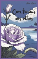 Com fendas nos olhos (Portuguese Edition) B0FFZMWRXZ Book Cover