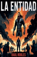 La Entidad (Spanish Edition) B0FR3TWYYH Book Cover