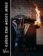 Enter The Steel Mace: Guide For Steel Mace Strength Training B08F6JZB14 Book Cover