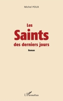 Les Saints des derniers jours: Roman (French Edition) 2343149569 Book Cover