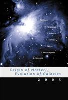 Origin of Matter & Evolution of Galaxies 2003 9812388249 Book Cover
