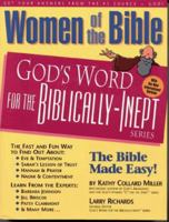 Women of the Bible: God's Word for the Biblically-Inept (God's Word for the Biblically-Inept Series) 0914984063 Book Cover