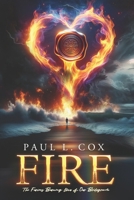 Fire: The Furious Burning Love of Our Bridegroom B0F91LWW8R Book Cover