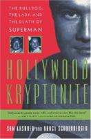 Hollywood Kryptonite, The Bulldog, the Lady, and the Death of Superman 0312964021 Book Cover