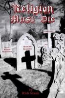 Religion Must Die 1585091081 Book Cover