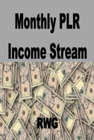 Monthly PLR Income Stream 1648303064 Book Cover