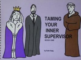 Taming Your Inner Supervisor 0966549708 Book Cover