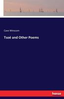 Tsoe and Other Poems 3744714748 Book Cover