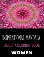 INSPIRATIONAL MANDALA ADULT COLORING BOOK: MANDALA COLORING PAGES WITH BIBLE VERSES FOR WOMEN B0BL7XFSWF Book Cover