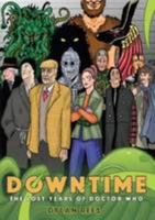 Downtime - The Lost Years of Doctor Who 1909031429 Book Cover