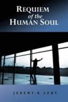 Requiem of the Human Soul 0692805982 Book Cover