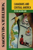 Northern Shadows: Canadians in Central America 092128411X Book Cover