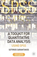 Tool Kit for Quantitative Data Analysis: Using SPSS 0230500455 Book Cover