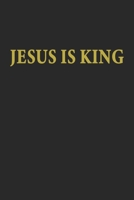 Jesus is King Notebook in Black: Lined Journal, 120 Pages, 6 x 9, Soft Cover, Matte Finish 1711334642 Book Cover