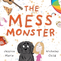 The Mess Monster B0CL85W5J1 Book Cover
