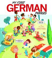 My First German Phrases 1404871543 Book Cover