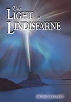The Light at Lindisfarne 1468575481 Book Cover