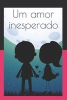 Um Amor Inesperado B08QBYGPMD Book Cover