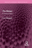 The Malays: A Cultural History 1032733381 Book Cover