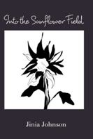 Into the Sunflower Field 1715593057 Book Cover